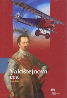 Ríša, Vlado: VALDŠTEJNOVA ÉRA