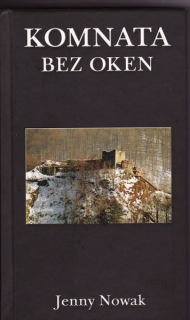 Nowak, Jenny: KOMNATA BEZ OKEN