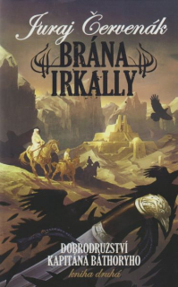 Červenák, Juraj: BRÁNA IRKALLY